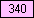 Pink - value 340