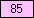 Pink - value 85