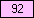 Pink - value 92